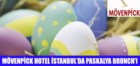 MÖVENPİCK HOTELDE PASKALYA  BAYRAMI