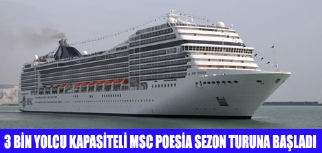 MSC POESİA TURİZM SEZONUNU AÇTI