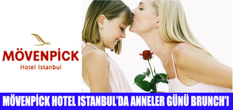 MÖVENPİCK HOTELDE ANNELER GÜNÜ