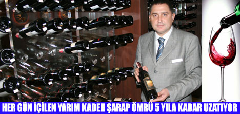 GÜNDE YARIM KADEH ŞARAP İYİDİR