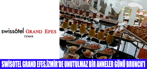 SWİSOTEL GRAND EFESTE ANNELER GÜNÜ