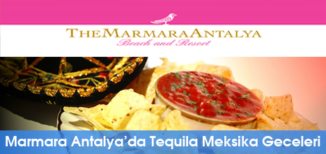 The Marmara Antalyada Tequila Meksika Geceleri