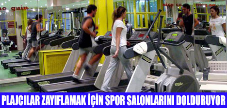 KİLOLAR SPOR SALONLARINDA ATILIYOR