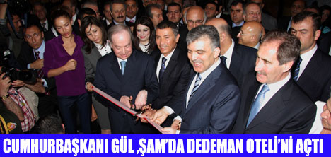 ŞAM'DA DEDEMAN OTELİ AÇILDI