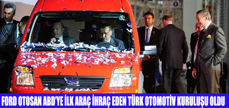 FORD OTOSAN ABDYE ARAÇ İHRAÇ ETTİ