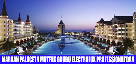 MARDAN PALACE ELECTROLUXÜ TERCİH ETTİ