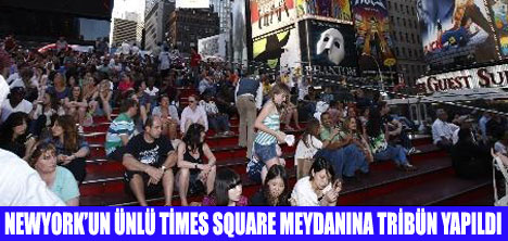 TİMES MEYDANINA TRİBÜN YAPILDI