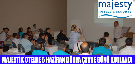 MAJESTİK OTELDE ÇEVRE ETKİNLİĞİ