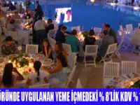 OTELLERDE YEME İÇME KDVSİ  %18 OLDU