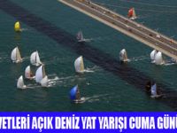 AÇIK DENİZ YAT YARIŞI BAŞLIYOR