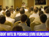 PRESİDENT HOTELDE ÇEVRE EĞİTİMİ