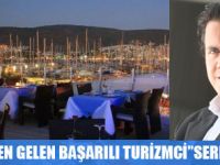 TÜRK TURİZMİNE GURBETTEN GELEN BAŞARILI BİR YÖNETİCİ