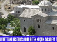 KÜÇÜK AYASOFYA TURİZME AÇILDI