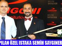 SEMİH SAYGINERE ÖZEL ISTAKA