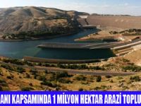 GAP İÇİN 1 MİLYON HEKTAR ARAZİ