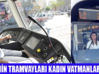 TRAMVAYLAR KADINLARA EMANET