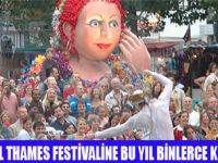 GELENEKSEL LONDRA THAMES FESTİVALİ