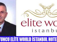 ELİTE WORLD İSTANBUL HOTELDE ATAMA