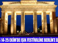 BERLİN'DE IŞIK FESTİVALİ