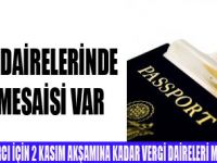 VERGİ DAİRELERİNDE HAC MESAİSİ