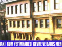 RUM YETİMHANESİ PAPAZ OKULU OLUYOR