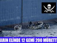 21 GEMİ 200 MÜRETTEBAT KORSAN ELİNDE