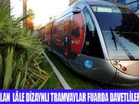 İSTANBULA LÂLE DİZAYNLI TRAMVAYLAR