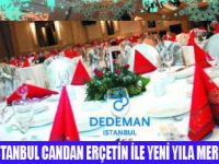 CANDAN ERÇETİN İLE DEDEMANDA YILBAŞI