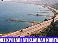 KARADENİZ KİRLİLİKTEN KURTULACAK