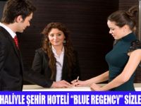 BLUE REGENCY HOTEL YENİLENDİ