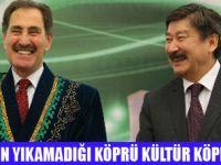 KÜLTÜR KÖPRÜSÜ YIKILMAZ