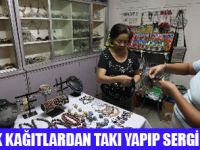 ATIK KAĞITLARDAN TAKI SERGİSİ