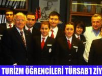 ÖĞRENCİLERDEN TÜRSAB ZİYARETİ