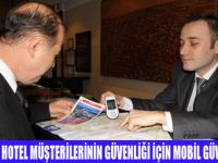 THE MADİSON HOTELDE MOBİL GÜVENLİK