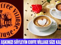 COFFE VİLLAGEDE KISA BİR MOLA