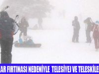 FIRTINA TELESİYEJLERİ DURDURDU