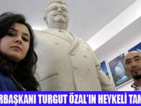 ÖZALIN HEYKELİ TAMAMLANDI