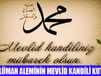 MEVLİD KANDİLİNİZ KUTLU OLSUN