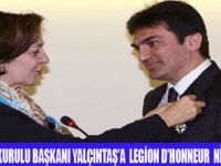 MURAT YALÇINTAŞA LEGİON DHONNEUR