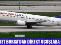 BURSA'DAN ANADOLUJET İLE ANADOLUYA