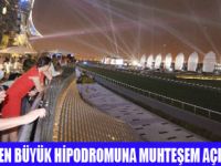 DUBAİ MEYDAN HİPODROM AÇILDI