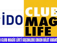 İDO İLE MAGİC LİFE İŞBİRLİĞİ