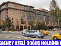 HYATT REGENCY DOĞUŞ HOLDİNGİN OLDU