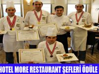 MORE RESTAURANT EKİBİ ÖDÜLE DOYMUYOR