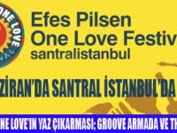 EFES PİLSEN ONE LOVE FESTİVAL