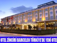 BARECELO TÜRKİYEDE YENİ OTEL AÇACAK