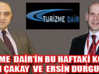 DENEYİMLİ TURİZMCİLER TURİZME DAİR'DE