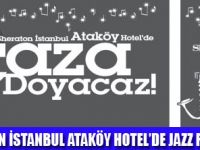 SHERATON ATAKÖYDE JAZZ FESTİVALİ