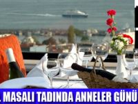 ANNELERE TARİH VE LEZZET BİR ARADA