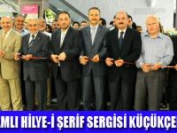 KÜÇÜKÇEKMECEDE HİLYE-İ ŞERİF SERGİSİ